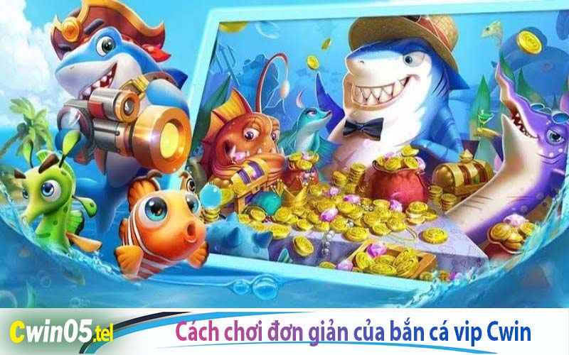 Game bắn cá Vip với cách chơi đơn giản đem đến nhiều trải nghiệm thú vị